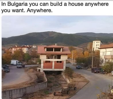 В България можеш да си построиш къща навсякъде, където искаш. Навсякъде